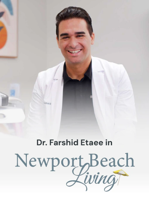 Dr. Farshid Etaee in Newport Beach Living Dr. Farshid Etaee in Newport Beach Living