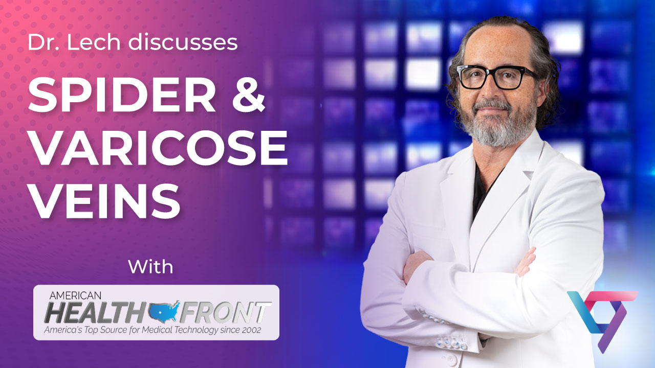Chronic Venous Insufficiency Explained | Dr. Walter Lech featured in American Health Front